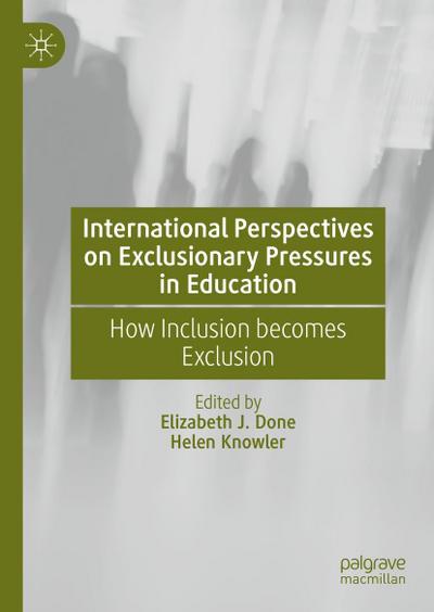International Perspectives on Exclusionary Pressures in Education