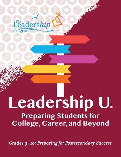 Leadership U.: Preparing Students for College, Career, and Beyond