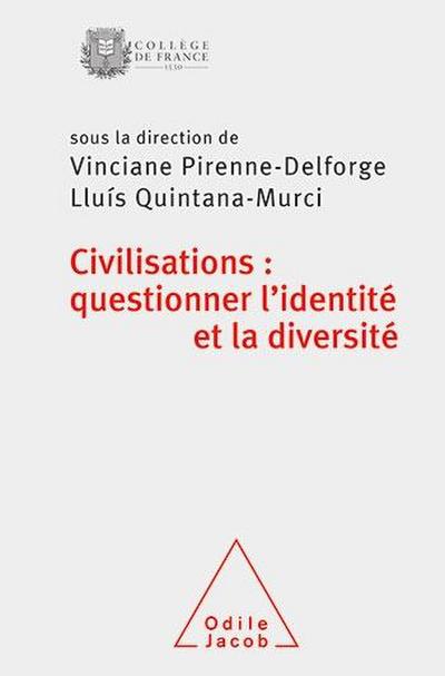 Civilisations : questionner l’identité et la diversité