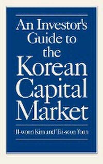 An Investor’s Guide to the Korean Capital Market