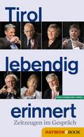 Tirol lebendig erinnert
