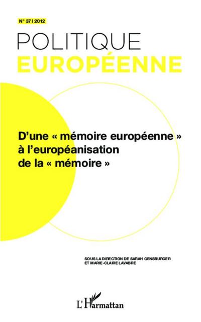 D’une "mémoire européenne" à l’européanisation de la "mémoire"