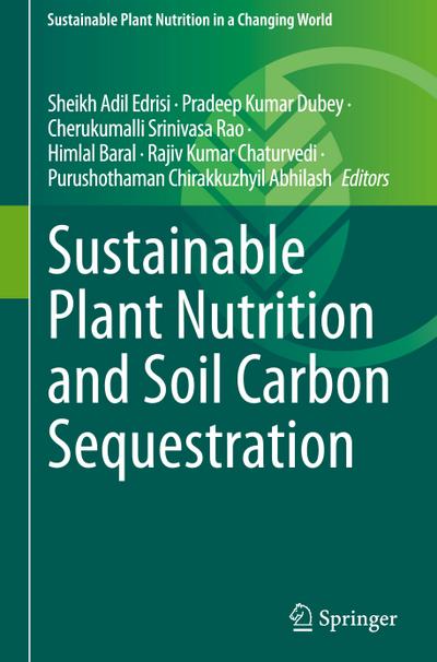 Sustainable Plant Nutrition and Soil Carbon Sequestration