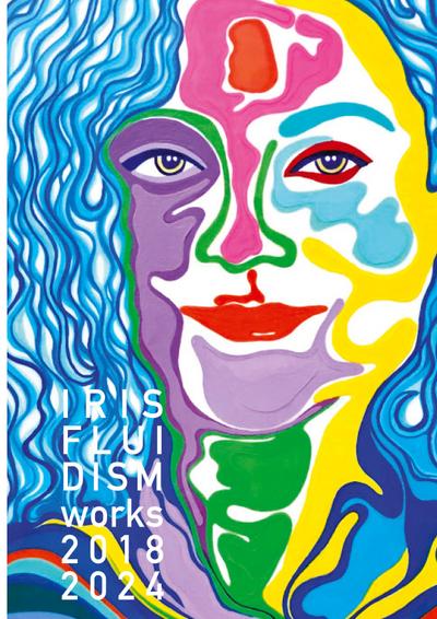 IRIS_FLUIDISM, works 2018-2024