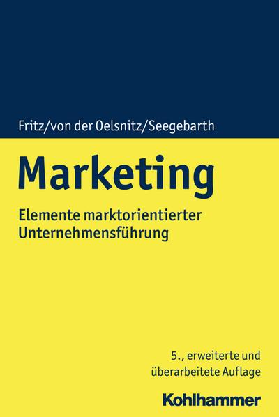 Marketing: Elemente marktorientierter Unternehmensführung