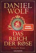 Das Reich der Rose von Daniel Wolf | Buch