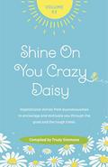 Shine On You Crazy Daisy Volume 3