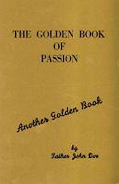 Doe, F:  The Golden Book of Passion