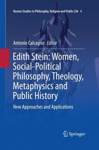 Edith Stein: Women, Social-Political Philosophy, Theology, Metaphysics and Public History