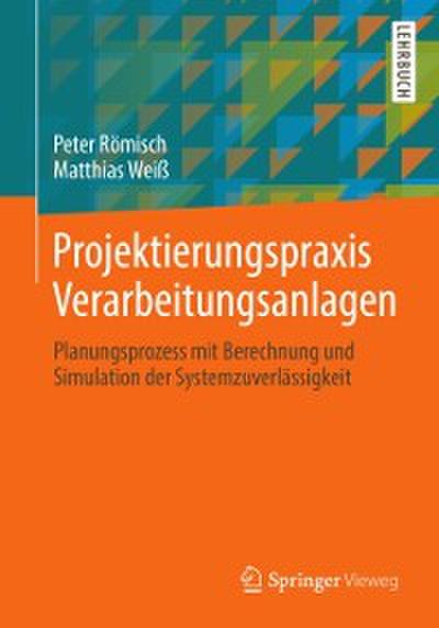 Projektierungspraxis Verarbeitungsanlagen