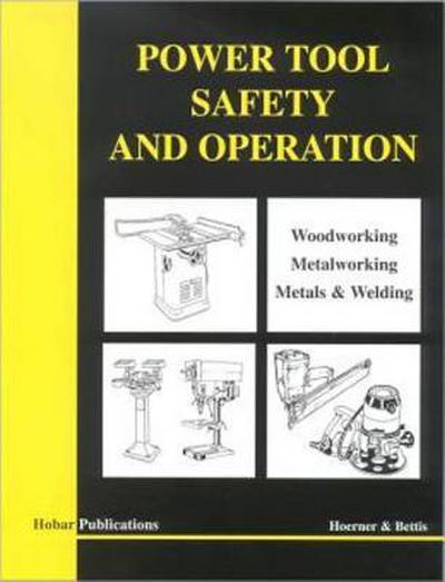 Power Tool Safety and Operations