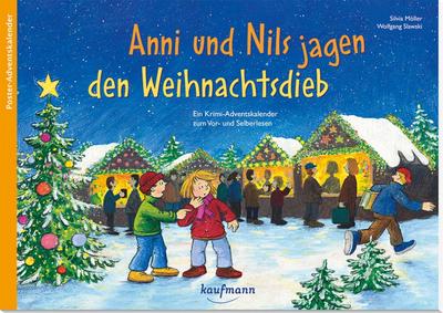 Anni und Nils jagen den Weihnachtsdieb. Ein Krimi-Adventskalender zum Vorlesen und Ausschneiden, m. 1 Beilage