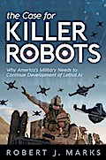The Case for Killer Robots