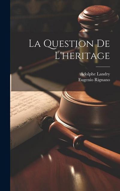 La Question De L’heritage