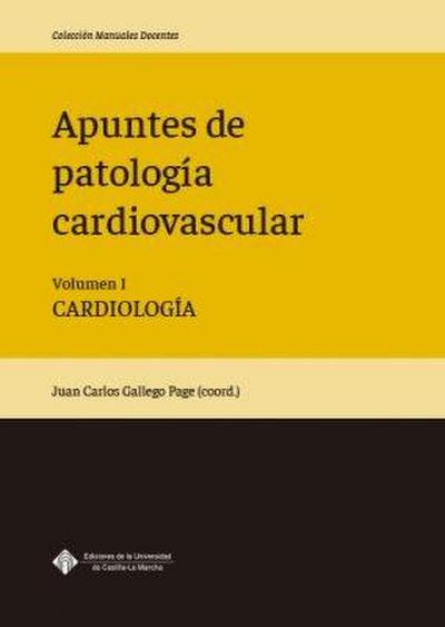 Apuntes de patología cardiovascular 1 : cardiología