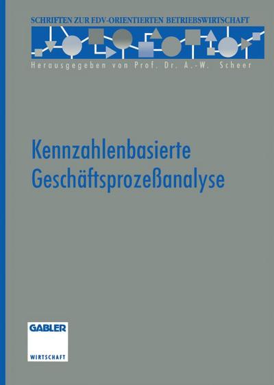 Kennzahlenbasierte Geschäftsprozeßanalyse