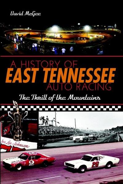 A History of East Tennessee Auto Racing
