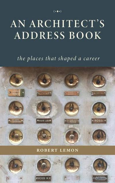 An Architect's Address Book - Robert Lemon