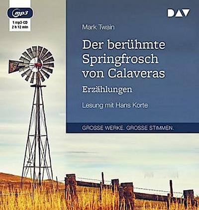 Der berühmte Springfrosch von Calaveras. Erzählungen, 1 Audio-CD, 1 MP3