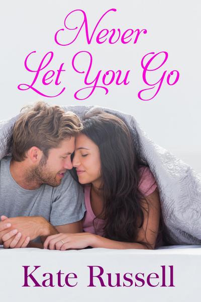 Never Let You Go (Sweethearts of Sumner County, #1)
