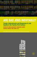 Are Bad Jobs Inevitable?