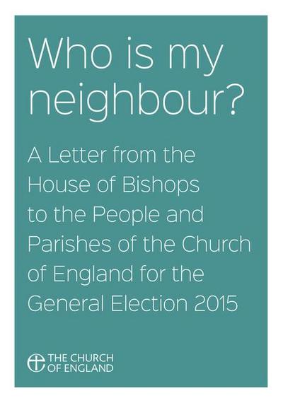 Who Is My Neighbour? a Letter from the House of Bishops