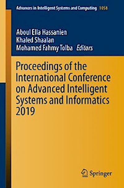 Proceedings of the International Conference on Advanced Intelligent Systems and Informatics 2019