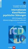 Internationale Klassifikation psychischer Störungen: ICD-10 Kapitel V (F). Klinisch-diagnostische Leitlinien