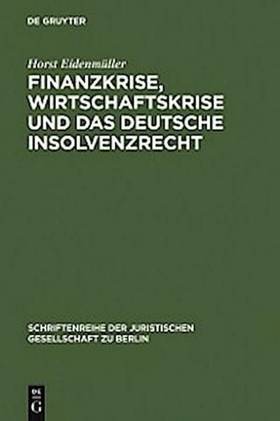 Finanzkrise, Wirtschaftskrise und das deutsche Insolvenzrecht