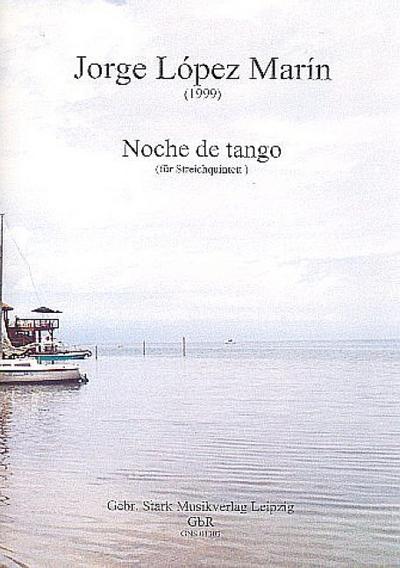 Noche de tangofür 2 Violinen, Viola, Violoncello und Kontrabass