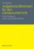 Aufgabenpräferenzen für den Literaturunterricht