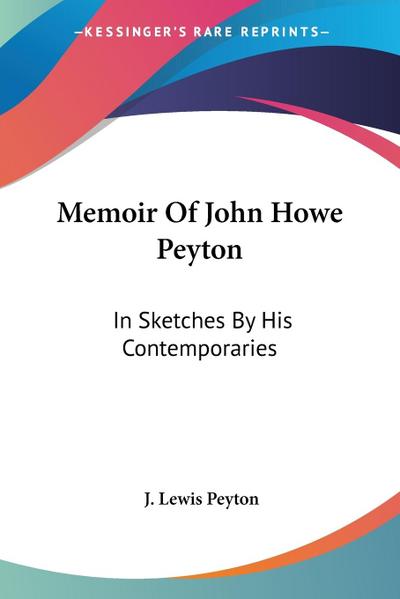 Memoir Of John Howe Peyton