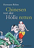 Chinesen vor der Hölle retten