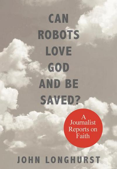Can Robots Love God and Be Saved?