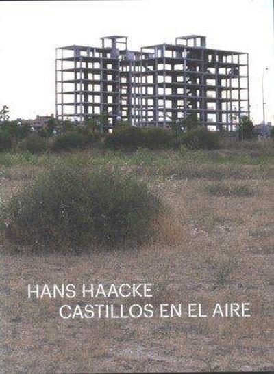 Hans Haacke, Castillos en el aire