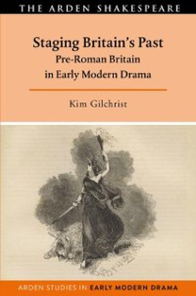 Staging Britain’’s Past
