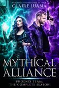 Mythical Alliance: Phoenix Team: The Complete Season