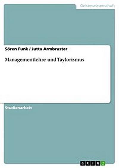 Managementlehre und Taylorismus