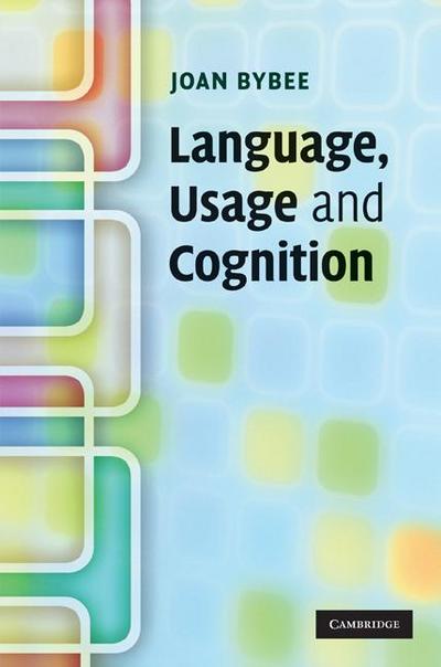 Language, Usage and Cognition