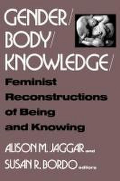 Gender/Body/Knowledge