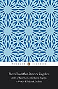 Three Elizabethan Domestic Tragedies