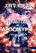 Phantom of Apocalypse: A Dystopian novel
