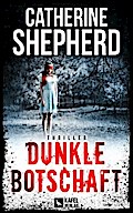 Dunkle Botschaft: Thriller
