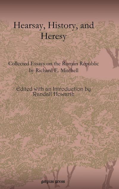 Hearsay, History, and Heresy