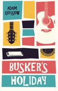 Busker’s Holiday