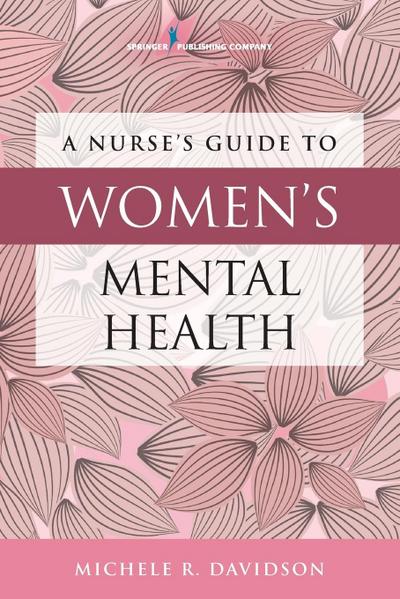 A Nurse’s Guide to Women’s Mental Health