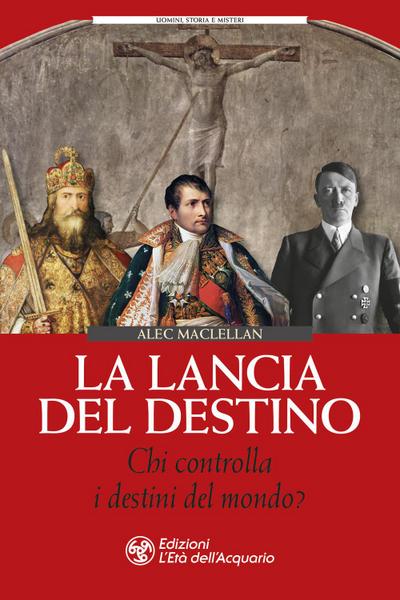 Maclellan, A: Lancia del destino. Chi controlla i destini de
