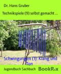 Technikspiele (9) selbst gemacht ...