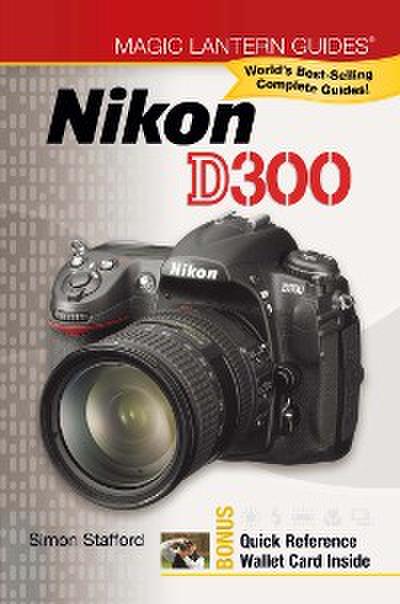 Magic Lantern Guides®: Nikon D300
