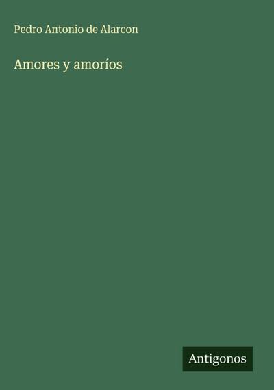 Amores y amoríos